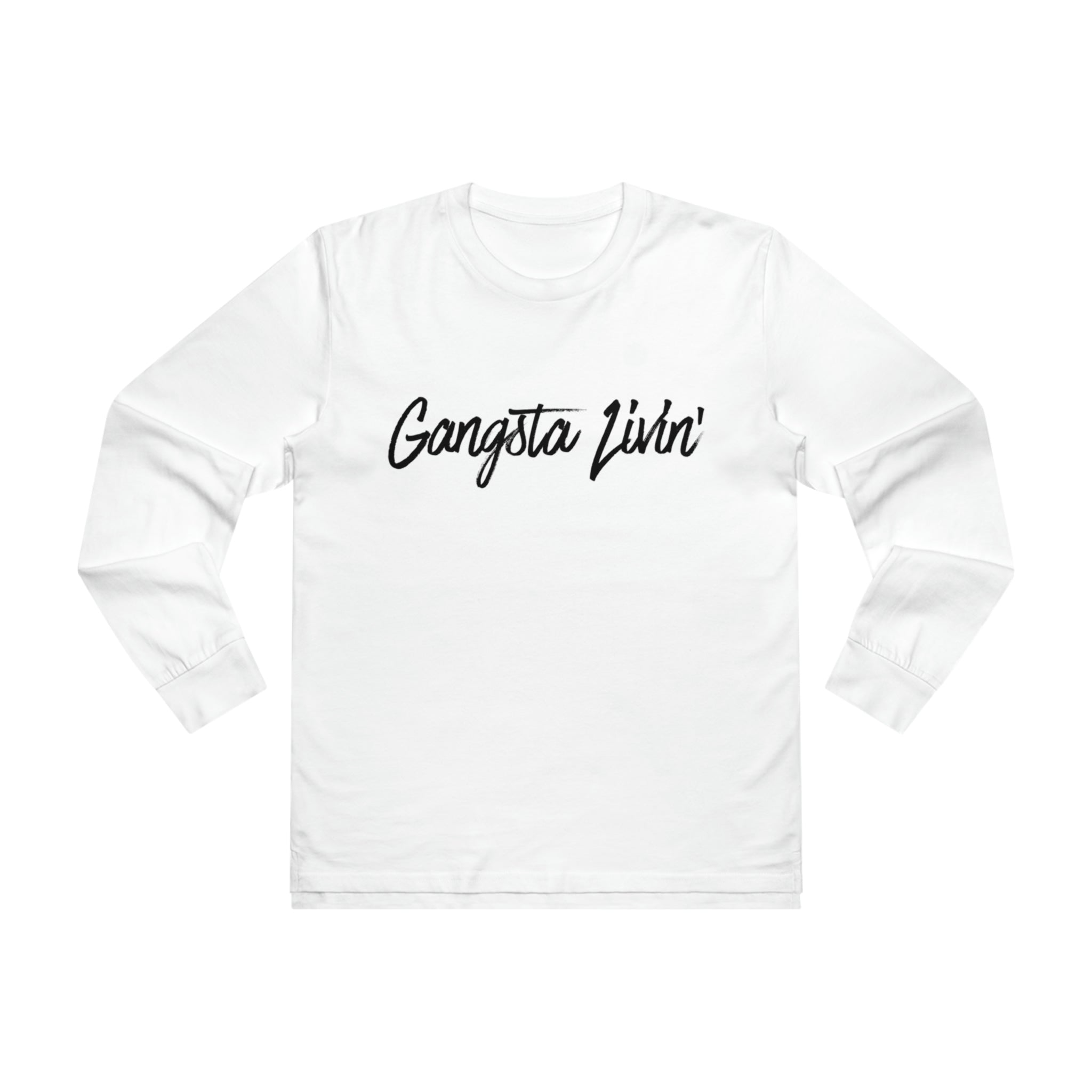 GANGSTA LIVIN' LONGSLEEVE