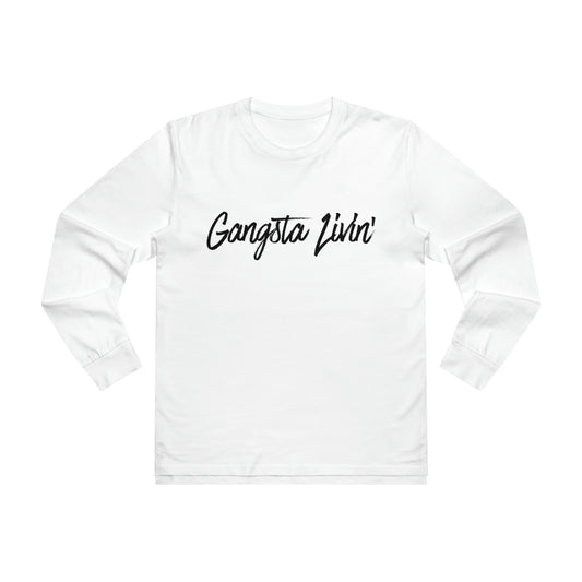 GANGSTA LIVIN' LONGSLEEVE