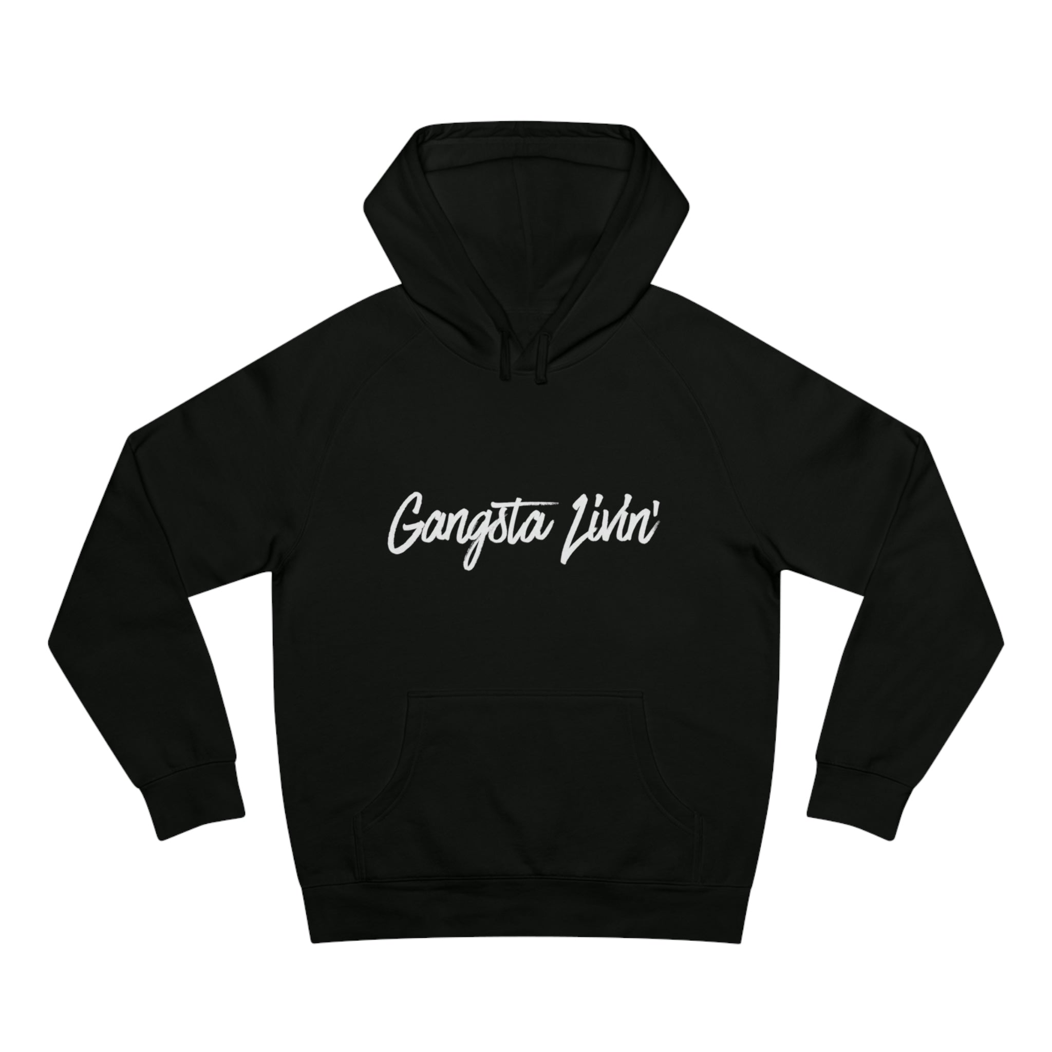 GANGSTA LIVIN' HOODIE