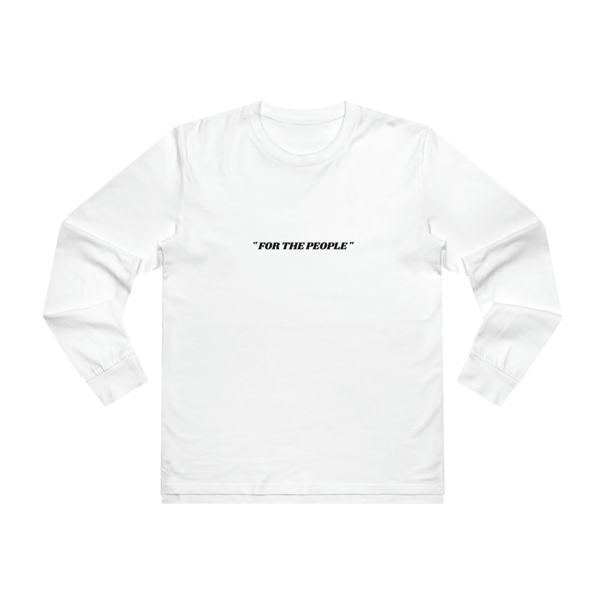 FOR THE PEOPLE LONGSLEEVE