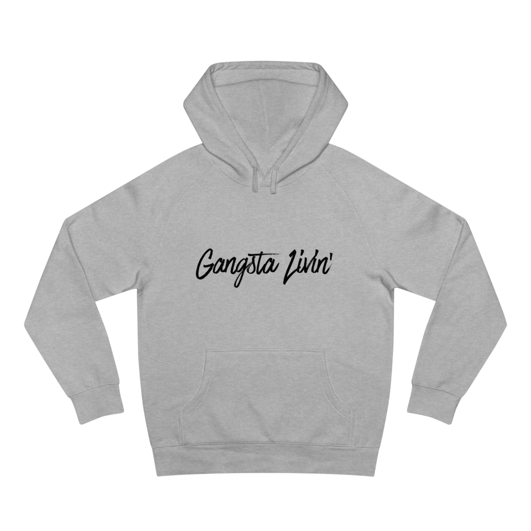 GANGSTA LIVIN' HOODIE