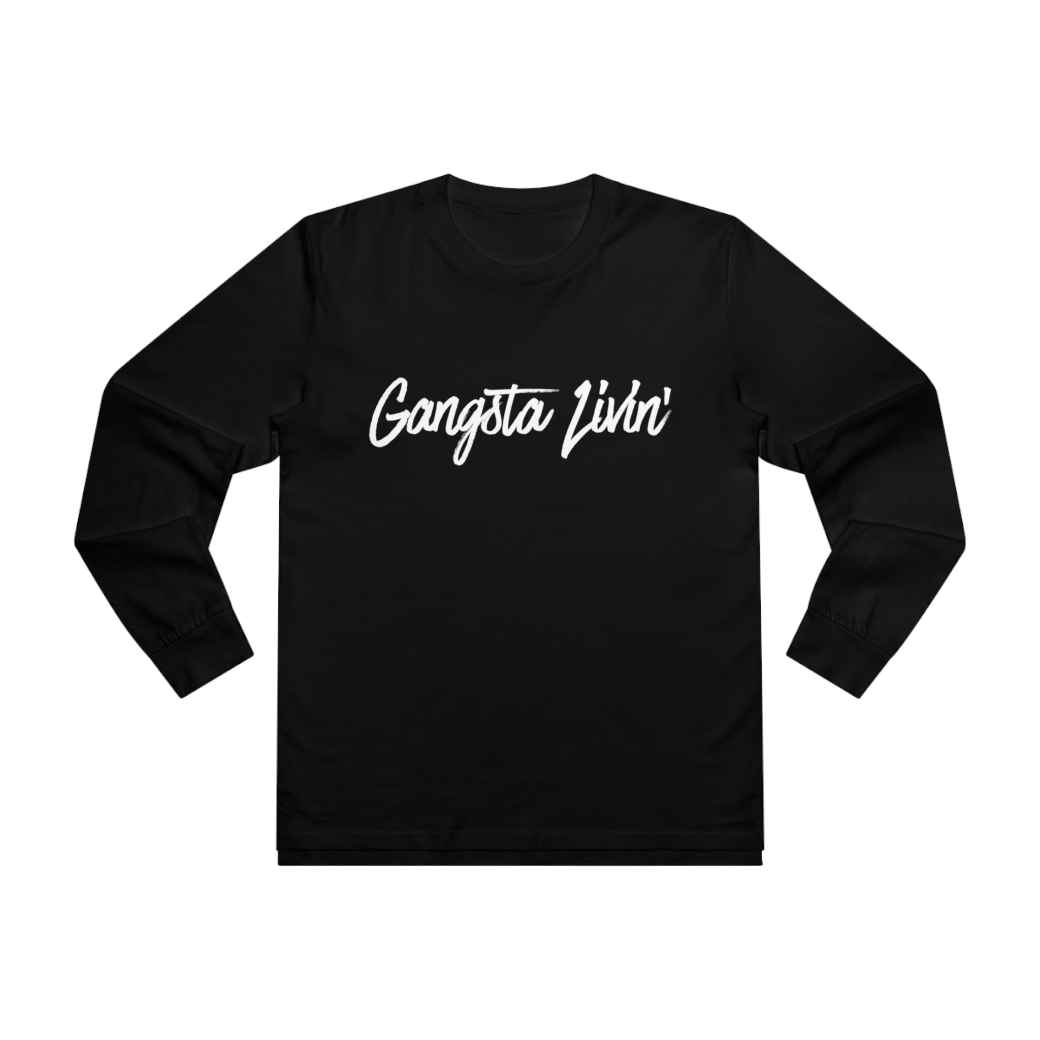 GANGSTA LIVIN' LONGSLEEVE